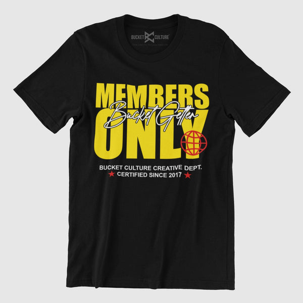 Member Only T Shirt Bucket Culture