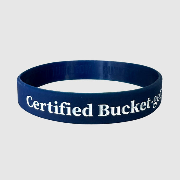 Certified Bucket-getter Wristband