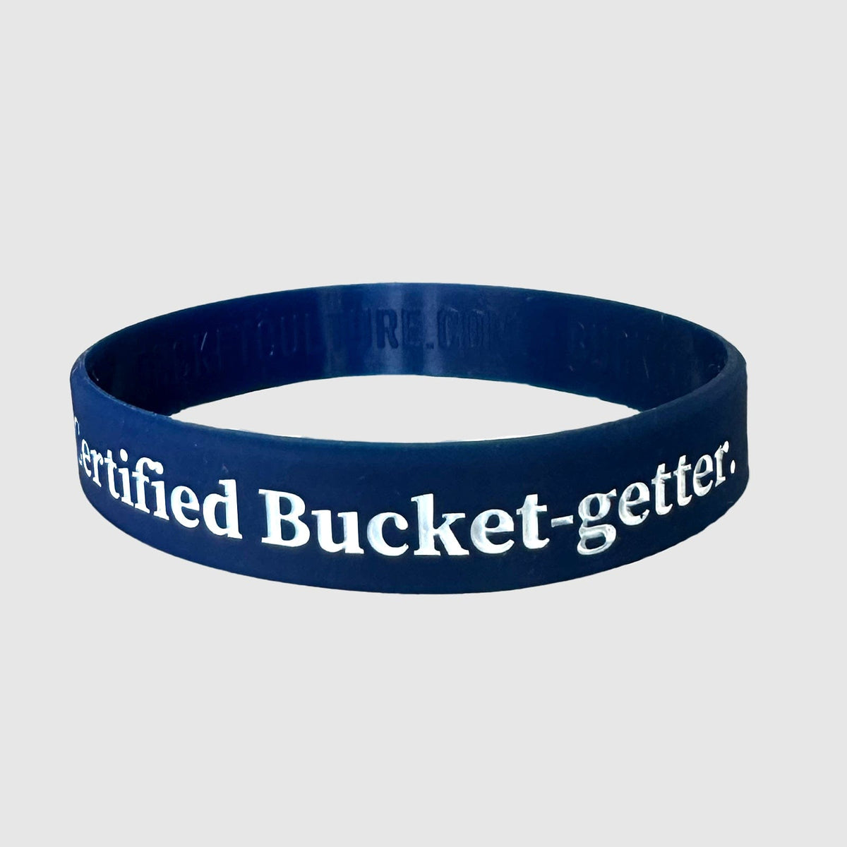 Certified Bucket-getter Wristband